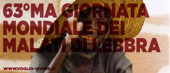 63°ma Giornata Mondiale dei Malati di Lebbra